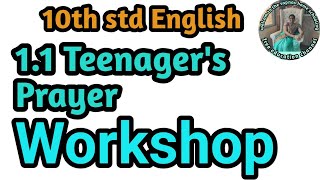 11 Teenagers Prayaer English Workshop 10th std English [upl. by Arretnahs]