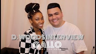 GalloTheGuyYouKnow D Woods Interview Season 6 [upl. by Caylor37]