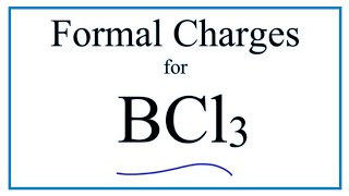 How to Calculate the Formal Charges for BCl3 Boron trichloride [upl. by Neemsay485]