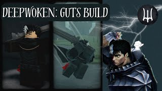 ULTIMATE GUTS BUILD  DEEPWOKEN [upl. by Pudendas]