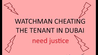 WATCHMAN CHEATING TENANT IN DUBAI [upl. by Marceau450]