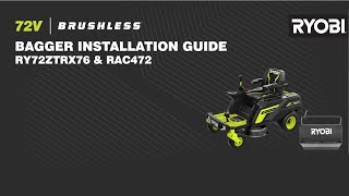 RYOBI®’s 72V Brushless Zero Turn RideOn Mowers Bagger Installation Guide [upl. by Nivlek]