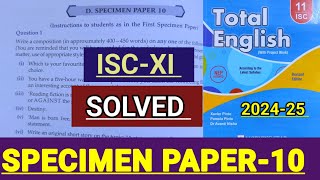 ISCXI  TOTAL ENGLISH  Solved Specimen paper10  Solutions of SPECIMEN PAPER10 🔥 [upl. by Eronel517]