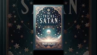 The Tricks of Satan By Imam alGhazali [upl. by Amy573]