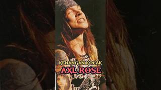 sekonyol itukah AXL Rose sang vokalis Guns N Roses shorts [upl. by Nyroc341]