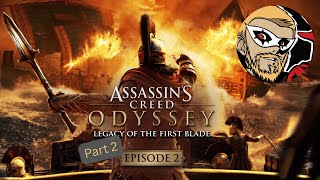 AC Odyssey Leagcy Of The First Blade Ep 2 Pt 2 [upl. by Ruthie58]