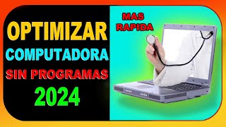 💥OPTIMIZAR COMPUTADORA SIN PROGRAMAS 2024 [upl. by Pickford]