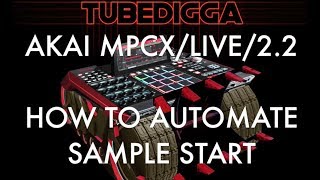 Akai Mpc x  Mpc Live  Mpc Live Mk 2  Mpc One  How to Automate the Start Position of a Sample [upl. by Ianteen]