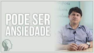 SINTOMAS QUE TAMBÉM PODEM SER ANSIEDADE [upl. by Rasmussen]