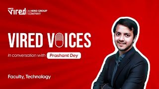 ViredVoices Episode 6 In a conversation with Prashant Kumar Dey Faculty at Hero Vired [upl. by Tolmann]