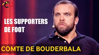 Le Comte de Bouderbala  Les supporters de foot [upl. by Eseilanna]