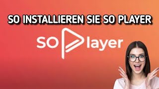 So laden Sie die SoplayerApp auf Firestick oder Android TV herunter [upl. by Allets]