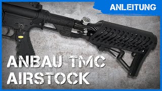 TutorialAnleitung Anbau TMC Airstock Schulterstütze [upl. by Lora216]