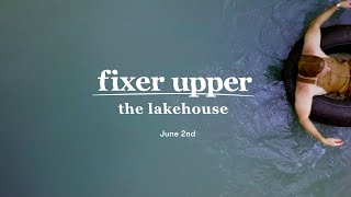 Fixer Upper The Lakehouse  Official Teaser  Magnolia Network [upl. by Lerrad36]