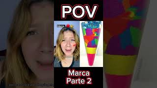 POV Marca  parte 2 [upl. by Berna]