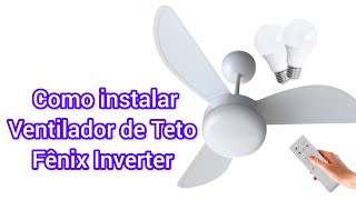 Como instalar Ventilador de Teto Fenix Inverter Controle Remoto Ventisol [upl. by Rolfston]