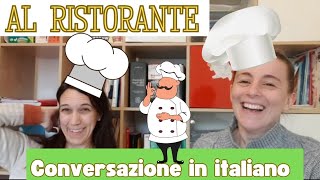 Conversazione Naturale in Italiano AL RISTORANTE IN ITALIA Real Italian Conversation ita SUB [upl. by Latoyia108]