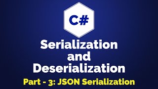 C JSON Serialization  Serialization and Deserialization  Part 3 [upl. by Harbert309]