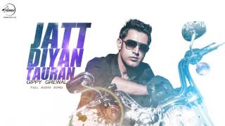 Jatt Diyan Tauran Full Audio Song  Gippy Grewal  Punjabi Audio Song  Speed Records [upl. by Nueovas]