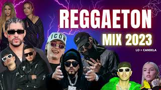 MIX REGGAETON CANDELA 2023  Lo mas nuevo y lo mas escuchado badbunny karol shakira peso pluma biza [upl. by Pilihp]