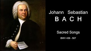 Bach Sacred Songs BWV 439507  Бах Песни BWV 439507  Bach Schemellis Gesangbuch BWV 439507 [upl. by Nyleikcaj]