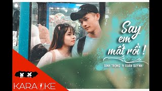 Karaoke Say em mất rồi  Đình Trọng ft Xuân Quỳnh  có giọng nữ [upl. by Arotak]