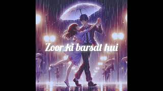 Zoor Ki Barsat Huijubinnautiyallofi music Barsat ki ganajubinnautiyal rimjhim trending song [upl. by Nryhtak]