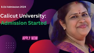 BEd Admission 2024  Calicut University  Admission Started  Apply Now [upl. by Frayda887]