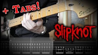 Slipknot  Orphan Guitar Cover wTabs [upl. by Nbi320]