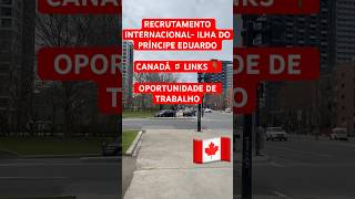 Recrutamento internacional 👆🏾ilha do Príncipe Eduardo canada trabalharnocanada canadiancity [upl. by Mahseh]