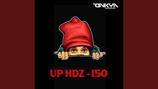 UP HDZ X REMASTER 150 [upl. by Macegan]