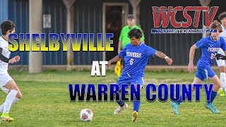 SHELBYVILLE VS WARREN CO 4722 BOYS SOCCER [upl. by Steiner]