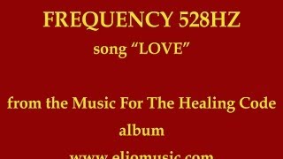 Healing Code Love Frequency 528Hz [upl. by Secor]