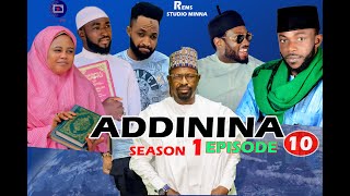 ADDINI NA  SEASON 1 EPISODE 10  Hausa Series  Arewa Series  Labarina  Hausa Film  Kannywood [upl. by Onairelav]