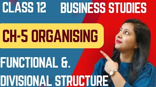 Organising  Chapter 5  Class 12 Business Studies  Part 4 [upl. by Lessirg]