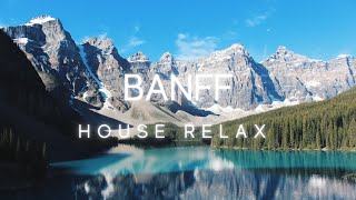 BANFF HOUSE RELAX 4K [upl. by Susannah394]