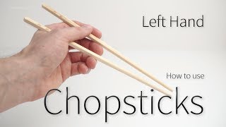 How to use Chopsticks  with your Left Hand [upl. by Bronnie]