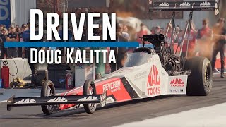 Driven Doug Kalittas quest for a championship [upl. by Erialc]