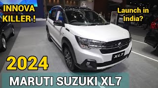 Maruti Suzuki XL7 Launch Date in India 2024  Suzuki XL7 Price XL7 Mileage 2024  XL7 Suzuki 2024 [upl. by Geller920]