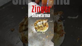 ZINGER SHAWARMA 🥙 STREET STYLE shawarma [upl. by Akimet]