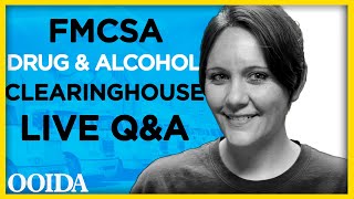 FMCSA Drug and Alcohol Clearinghouse  OOIDAs Rachel Aycock answers your questions [upl. by Neerak]