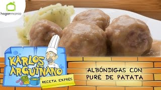 Receta de Albóndigas con puré de patata por Karlos Arguiñano [upl. by Carson]