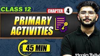 PRIMARY ACTIVITIES Full Chapter In 45 Min  Class 12th Geography Mind Map [upl. by Deborah]