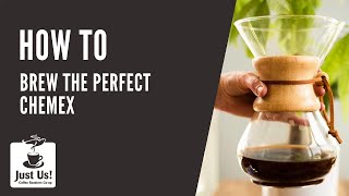 Chemex Tutorial  Just Us Coffee [upl. by Krm481]