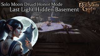 Solo Moon Druid Last Light Hidden Basement Meenlock Ambush Honor Run [upl. by Ecneralc]