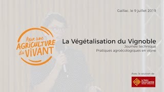 La végétalisation du vignoble  Journée technique Pour une Agriculture du Vivant  Agroécologie [upl. by Xella]