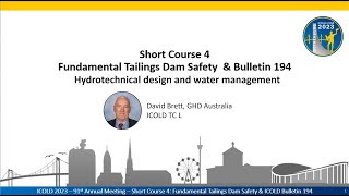 ICOLD Course  Fundamental Tailings Dam Safety Part 3 Hydrotechnical Design amp Water Management [upl. by Stauder444]