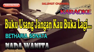 BIAR KU SENDIRI ll KARAOKE NOSTALGIA ll BETHARIA SONATA ll NADA WANITA ADO [upl. by Nospmoht931]