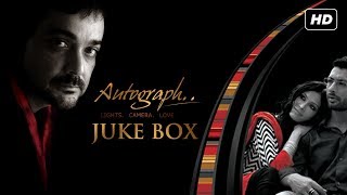 Autograph  Audio Jukebox  Prosenjit  Debajyoti Mishra  Anupam Roy  Srijit Mukherji  SVF Music [upl. by Lauro]