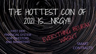 NRGY The hottest coin of 2021 with defi and smart contracts [upl. by Aisylla]